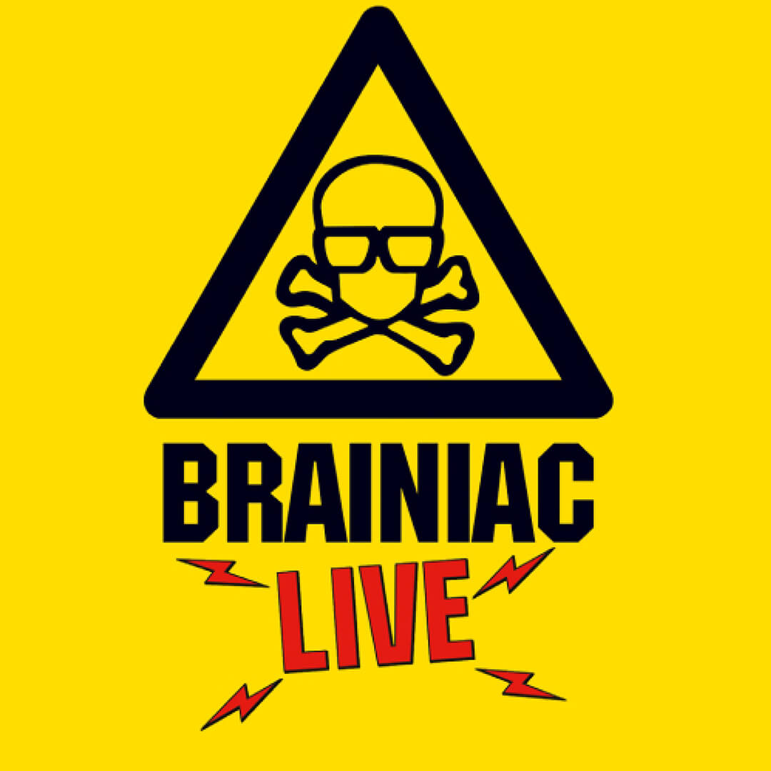 Brainiac Live!